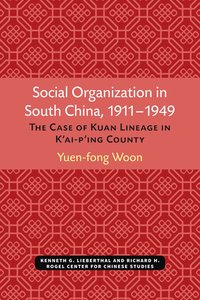 bokomslag Social Organization in South China, 1911-1949