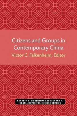 bokomslag Citizens and Groups in Contemporary China