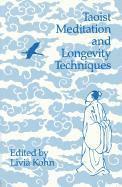 Livia Kohn, Yoshinobu Sakade - Taoist Meditation and Longevity Techniques, Häftad