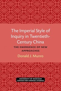 bokomslag The Imperial Style of Inquiry in Twentieth-Century China