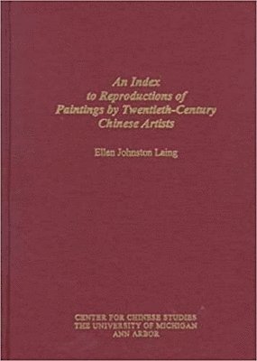 Index to Reproductions of Paintings by Twentieth-Century Chinese Artists