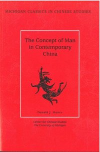 bokomslag The Concept of Man in Contemporary China