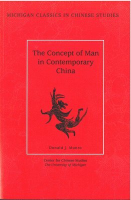 bokomslag The Concept of Man in Contemporary China