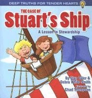 Stan Toler, Debra White Smith - The Case of Stuart's Ship: A Lesson in Stewardship, Häftad
