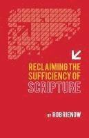 bokomslag Reclaiming the Sufficiency of Scripture