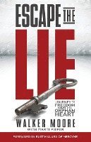 bokomslag Escape the Lie