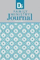 Ron Hunter Jr, Jr. Hunter, Ron, Ron Hunter Jr. - D6 Family Ministry Journal, Häftad