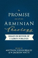 The Promise of Arminian Theology 1