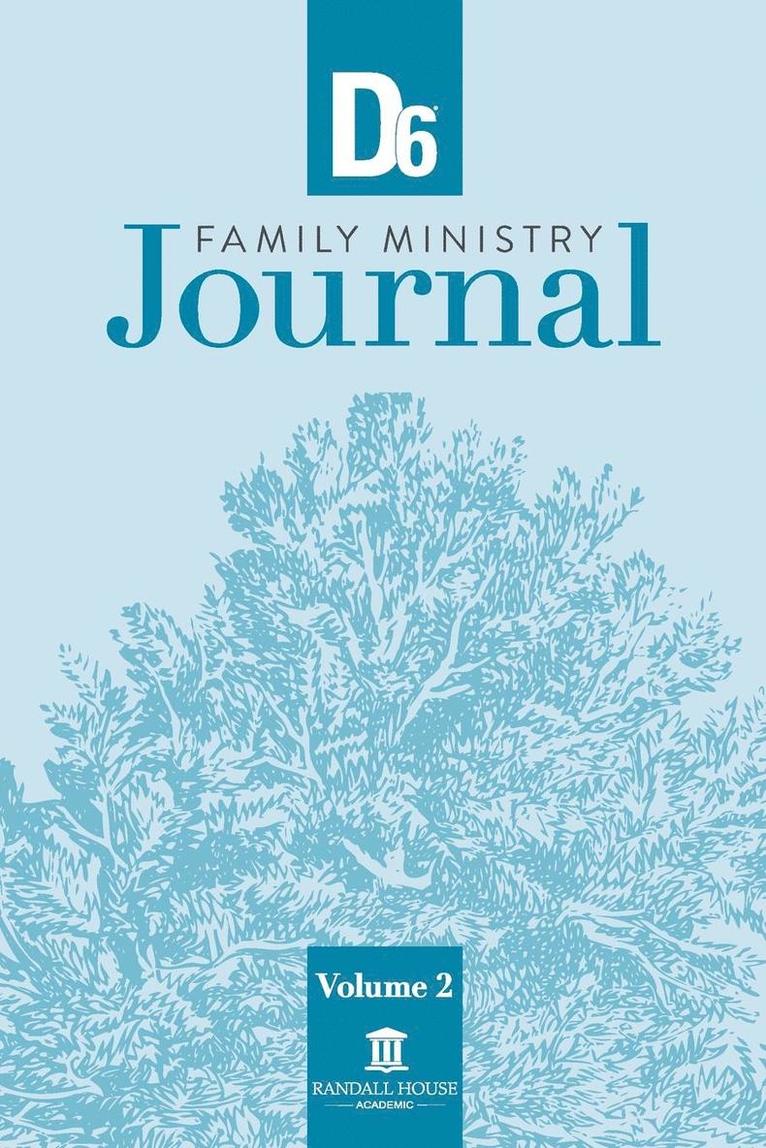 D6 Family Ministry Journal Volume 2 1