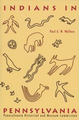 Paul A. W. Wallace - Indians in Pennsylvania, Häftad