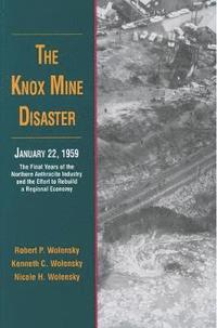 bokomslag The Knox Mine Disaster, January 22, 1959
