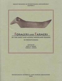 bokomslag Foragers and Farmers of the Early and Middle Woodland Periods in Pennsylvania