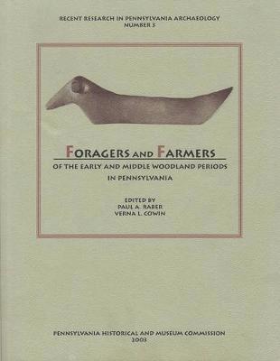 Foragers and Farmers of the Early and Middle Woodland Periods in Pennsylvania 1