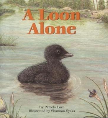 Pamela Love - Loon Alone, Inbunden. Tillgänglighet: Tillfälligt slut