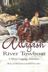bokomslag Allagash River Towboat