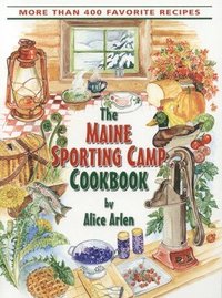 bokomslag Maine Sporting Camp Cookbook