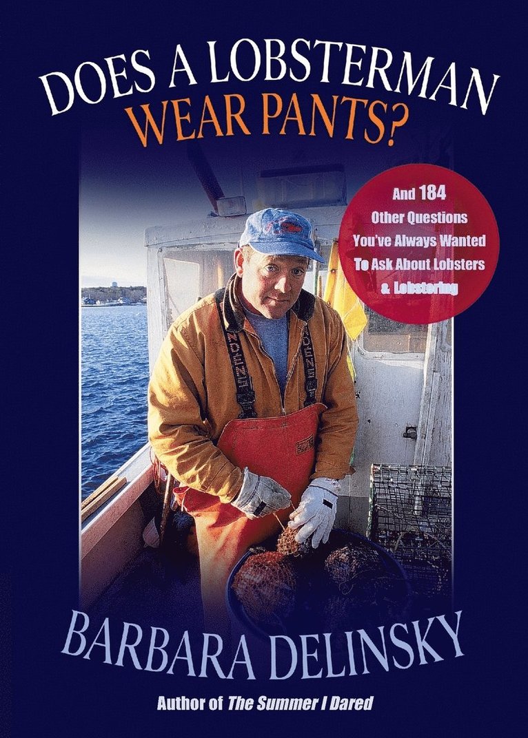 Does a Lobsterman Wear Pants? 1