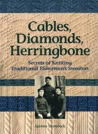 bokomslag Cables, Diamonds, & Herringbone