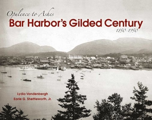 Bar Harbor's Gilded Century