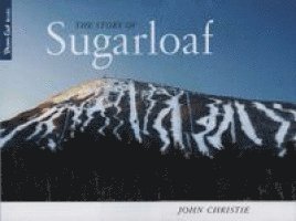 bokomslag Story of Sugarloaf