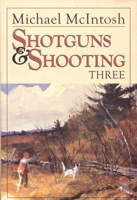 Shotguns and Shooting Three 1