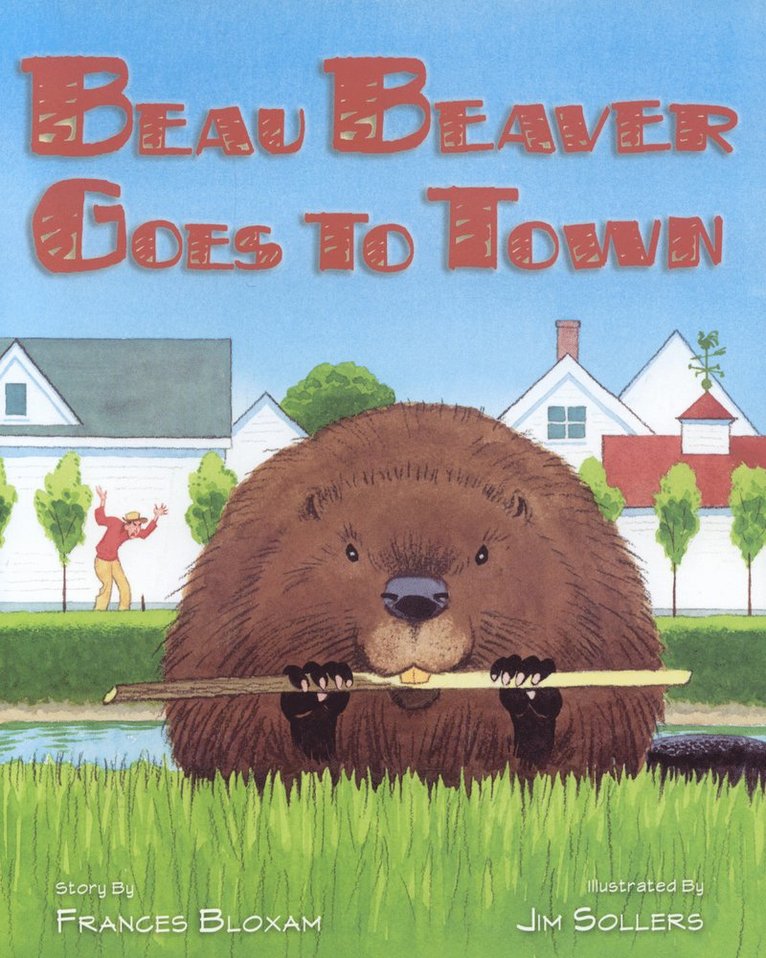 Beau Beaver Goes to Town
