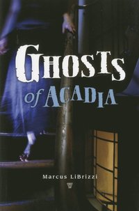 bokomslag Ghosts of Acadia