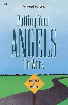 Putting Your Angels to Work 1