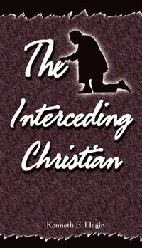 bokomslag The Interceding Christian