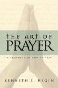 bokomslag The Art of Prayer: A Handbook on How to Pray