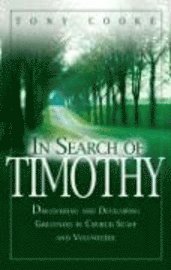bokomslag In Search of Timothy