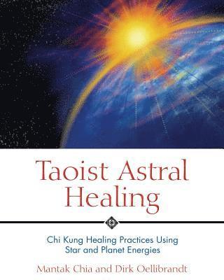 Taoist Astral Healing 1