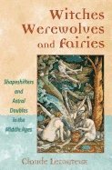 Witches, Werewolves, and Fairies 1