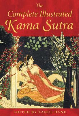 Lance Dane - Complete Illustrated Kama Sutra, Inbunden