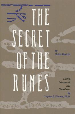 Guido Von List, Stephen E. Flowers, Stephen E Flowers - Secret of the Runes, Häftad