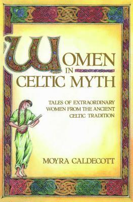 Women in Celtic Myth 1