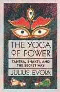 bokomslag The Yoga of Power