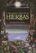 Richard Alan Miller - El USO Mágico Y Ritual de Las Hierbas, Häftad