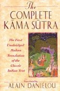 Alain Danielou - Complete Kama Sutra, Inbunden