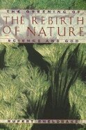 Rupert Sheldrake - Greening of the Rebirth of Nature Science and God, Häftad