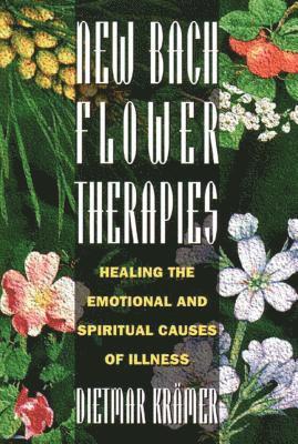 bokomslag New Bach Flower Therapies