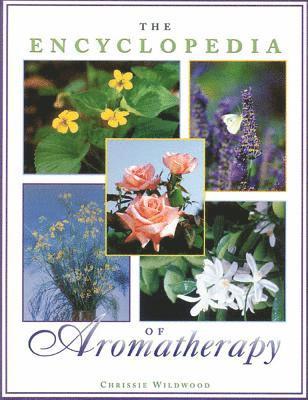 bokomslag The Encyclopedia of Aromatherapy