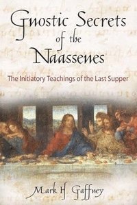 bokomslag Gnostic Secrets of the Naassenes