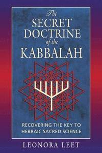 bokomslag The Secret Doctrine of the Kabbalah