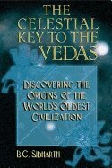 B.G. Sidharth - Celestial Key to the Vedas, Häftad