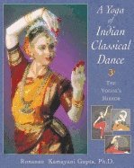 bokomslag The Yoga of Indian Classical Dance