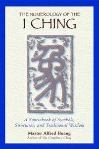 bokomslag The Numerology of the I Ching