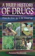bokomslag A Brief History of Drugs