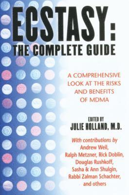 Julie Holland - Ecstasy: The Complete Guide, Häftad