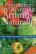 Raquel Martin, Karen J. Romano, Raquel Martin, Karen Romano, Karen J Romano - Preventing and Reversing Arthritis Naturally, Häftad